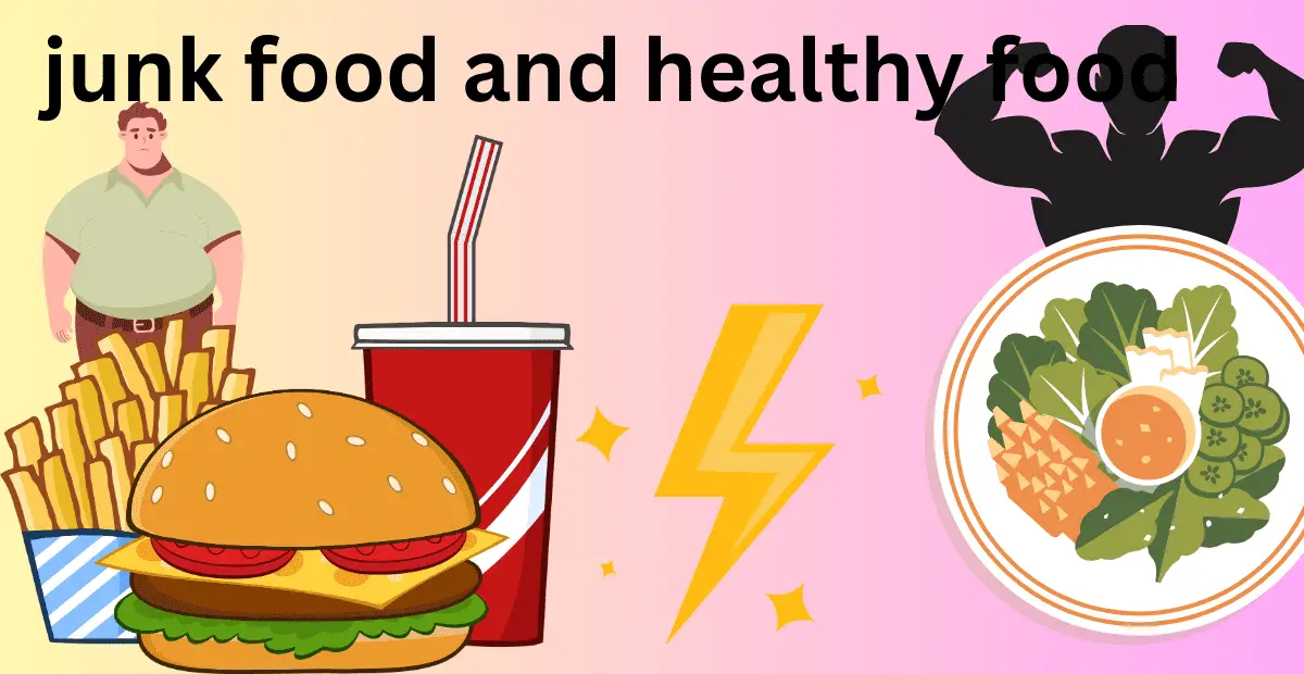junk food and healthy food